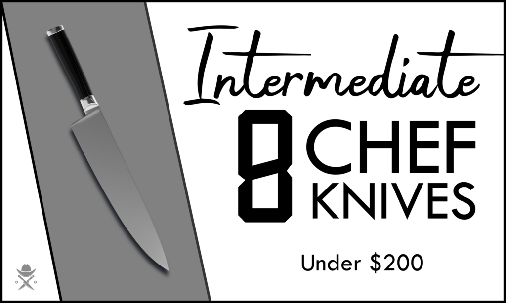8 Intermediate Chef Knives under $200 - Ronnie's Picks